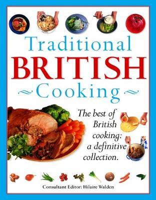 Traditional British Cooking by Hilaire Walden image