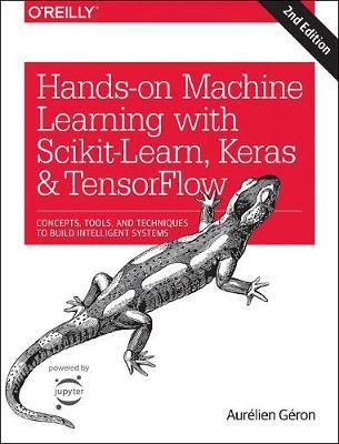 Hands-On Machine Learning with Scikit-Learn and TensorFlow 2e by Aurelien Geron image