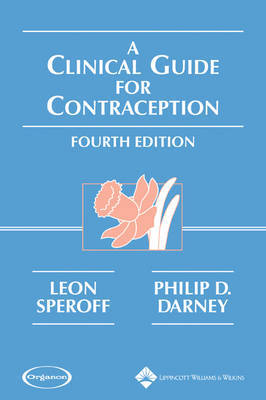 A Clinical Guide for Contraception on Paperback by Leon Speroff