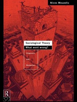 Sociological Theory: What went Wrong? by Nicos P. Mouzelis image