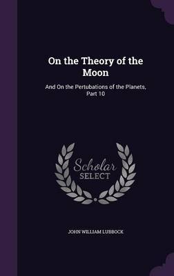 On the Theory of the Moon by John William Lubbock image