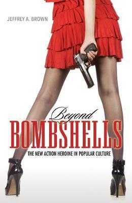 Beyond Bombshells by Jeffrey A Brown image