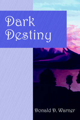 Dark Destiny by Donald , D. Warner image