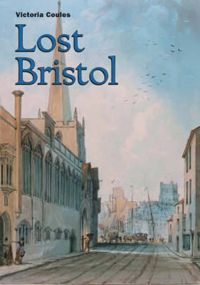 Lost Bristol by Victoria Coules image