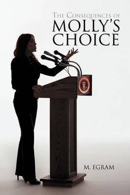 The Consequences of Molly's Choice by M. Egram image