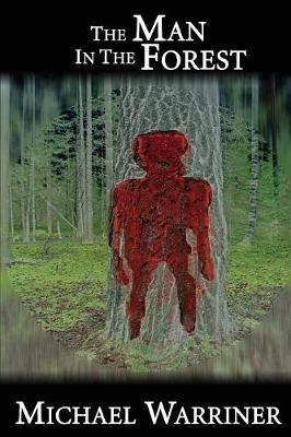 The Man in the Forest by Michael Warriner image