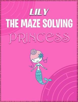 Lily the Maze Solving Princess image