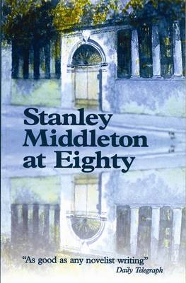 Stanley Middleton at Eighty by Stanley Middleton image