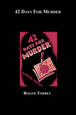 42 Days for Murder by Roger Torrey image
