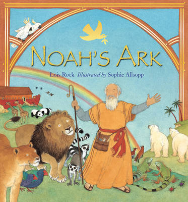 Noah's Ark by Lois Rock image