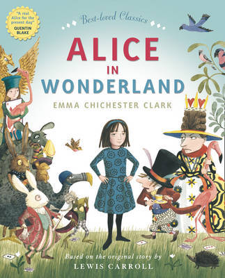 ALICE IN WONDERLAND by Emma Chichester Clark image