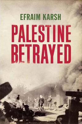 Palestine Betrayed by Efraim Karsh image