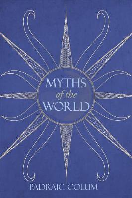 Myths of the World by Padraic Colum image