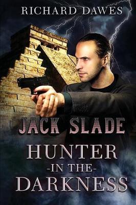 Jack Slade, Hunter in the Darkness by Richard Dawes image