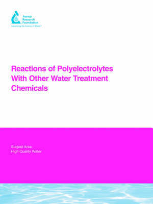 Reactions of Polyelectrolytes With Other Water Treatment Chemicals by A. Levine image