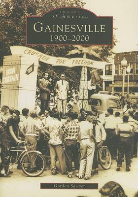 Gainesville 1900-2000 by Gordon Sawyer image