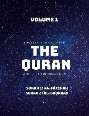 The Quran - English Translation with Surah Introduction - Volume 1 by Canberra Street Publishing image