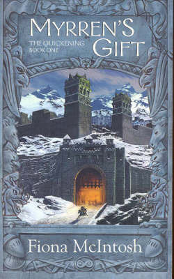 Myrrens Gift Quickening Trilogy by Fiona McIntosh image