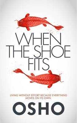 When the Shoe Fits by Osho image