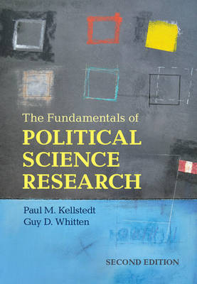 The Fundamentals of Political Science Research by Paul M. Kellstedt image