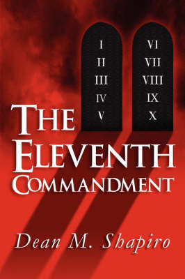 The Eleventh Commandment by Dean M. Shapiro image