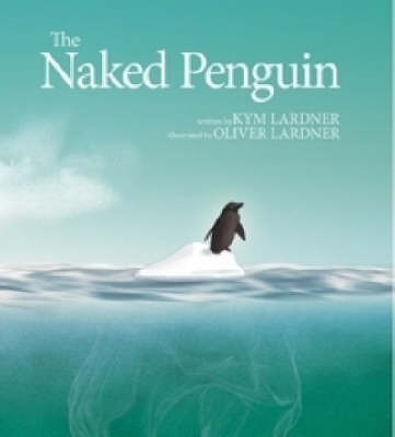 The Naked Penguin by Kym Lardner image