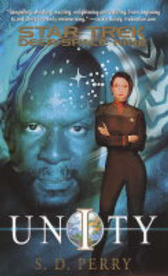 Star Trek: Deep Space Nine: Unity on Paperback by S.D. Perry