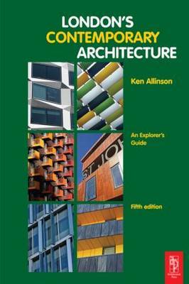 London's Contemporary Architecture: An Explorer's Guide by Kenneth Allinson image