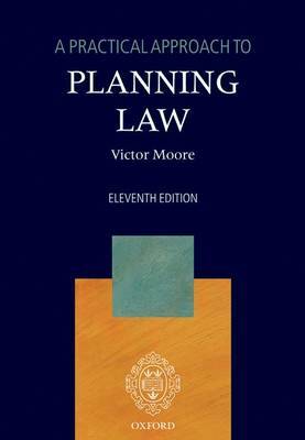 A Practical Approach to Planning Law on Paperback by Victor Moore