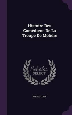 Histoire Des Comediens de La Troupe de Moliere image