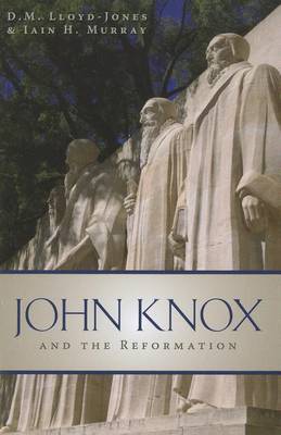 John Knox and the Reformation by David Martyn Lloyd-Jones image