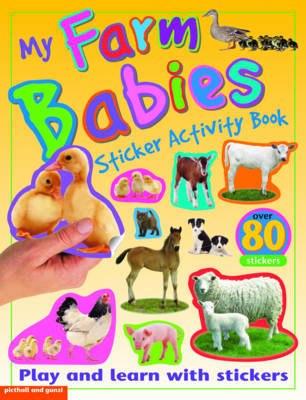 My Farm Babies Sticker Activity Book by Chez Picthall image