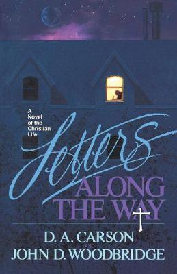 Letters Along the Way by D.A. Carson image