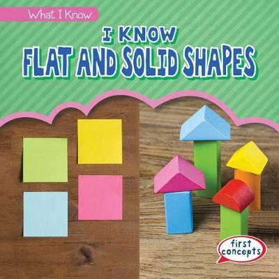 I Know Flat and Solid Shapes by Richard Little image