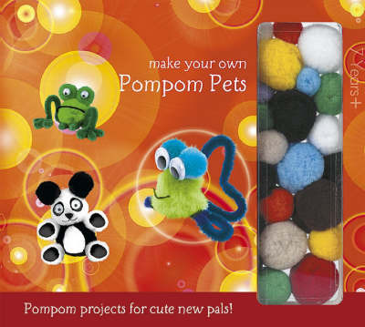 Make Your Own Pompom Pets on Hardback