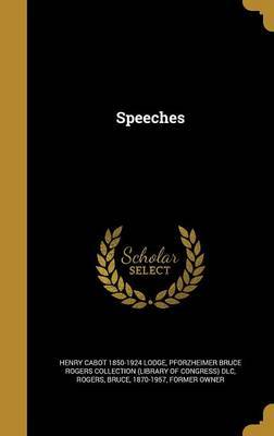 Speeches on Hardback by Henry Cabot 1850-1924 Lodge