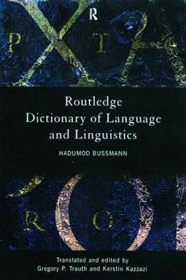 Routledge Dictionary of Language and Linguistics by Hadumod Bussmann image
