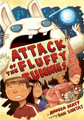 Attack of the Fluffy Bunnies by Andrea Beaty image