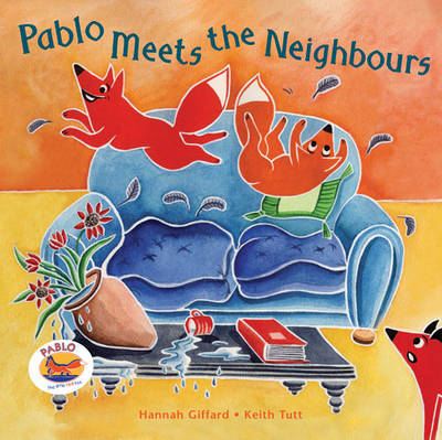 Pablo Meets the Neighbours on Hardback by Keith Tutt