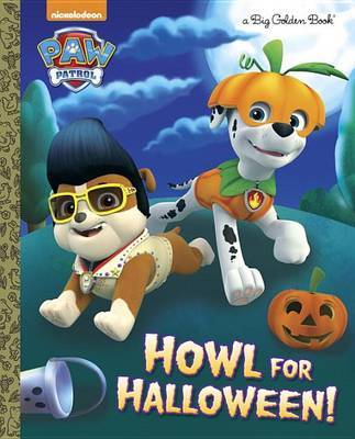 Howl for Halloween! (PAW Patrol) on Hardback by Golden Books