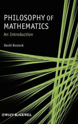 Philosophy of Mathematics on Hardback by David Bostock