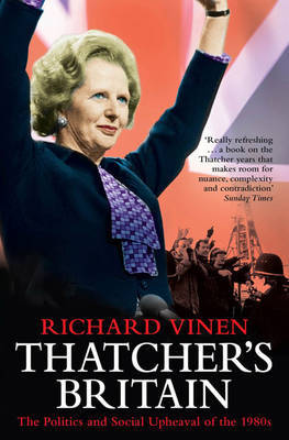 Thatcher's Britain by Richard Vinen image