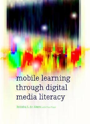 Mobile Learning through Digital Media Literacy by Belinha S De Abreu image