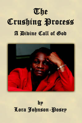 The Crushing Process by Lora Johnson-Posey image
