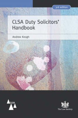 CLSA Duty Solicitors' Handbook by Andrew William Keogh image
