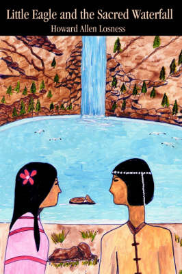 Little Eagle and the Sacred Waterfall by Howard A Losness image
