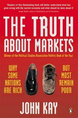 The Truth About Markets by John Kay image