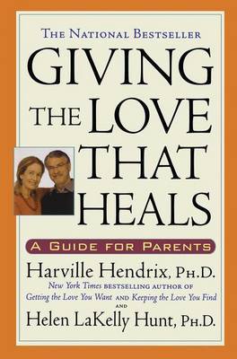 Giving The Love That Heals by Harville Hendrix image