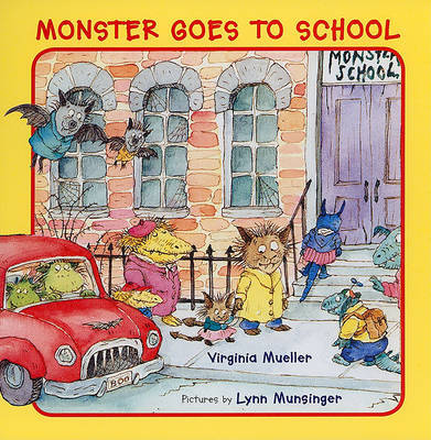 Monster Goes to School by Virginia Mueller image