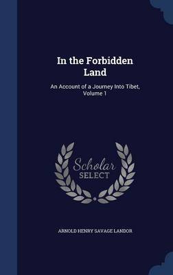 In the Forbidden Land by Arnold Henry Savage Landor image